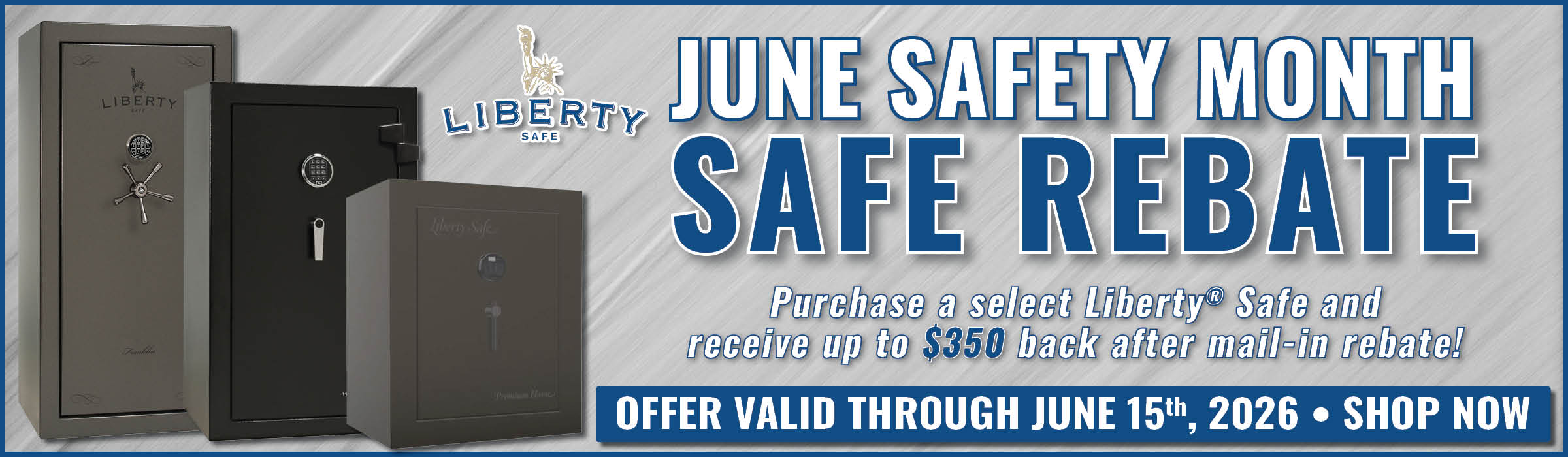 Liberty June Safety Month Rebate